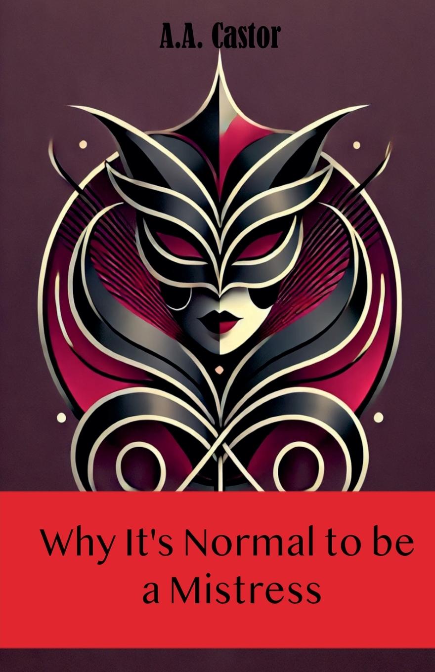 Carte Why It's Normal to be a Mistress 