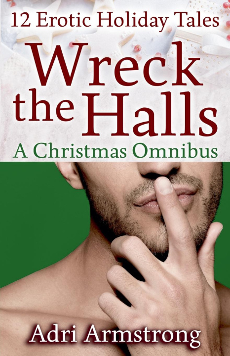 Kniha Wreck the Halls Adri Armstrong