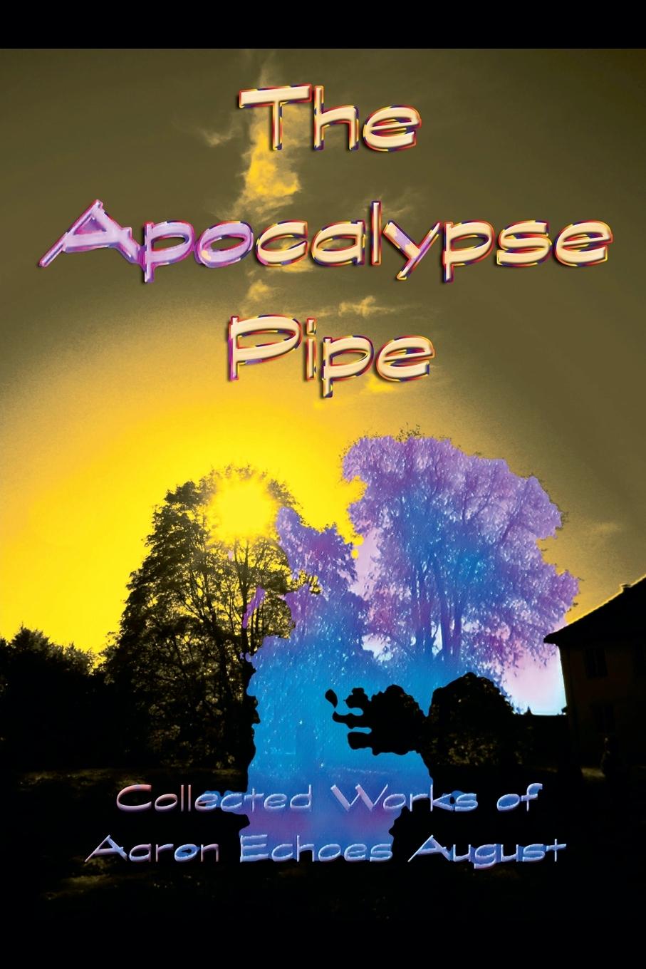 Kniha The Apocalypse Pipe Aaron Echoes August