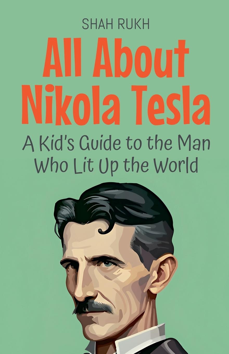 Carte All About Nikola Tesla 