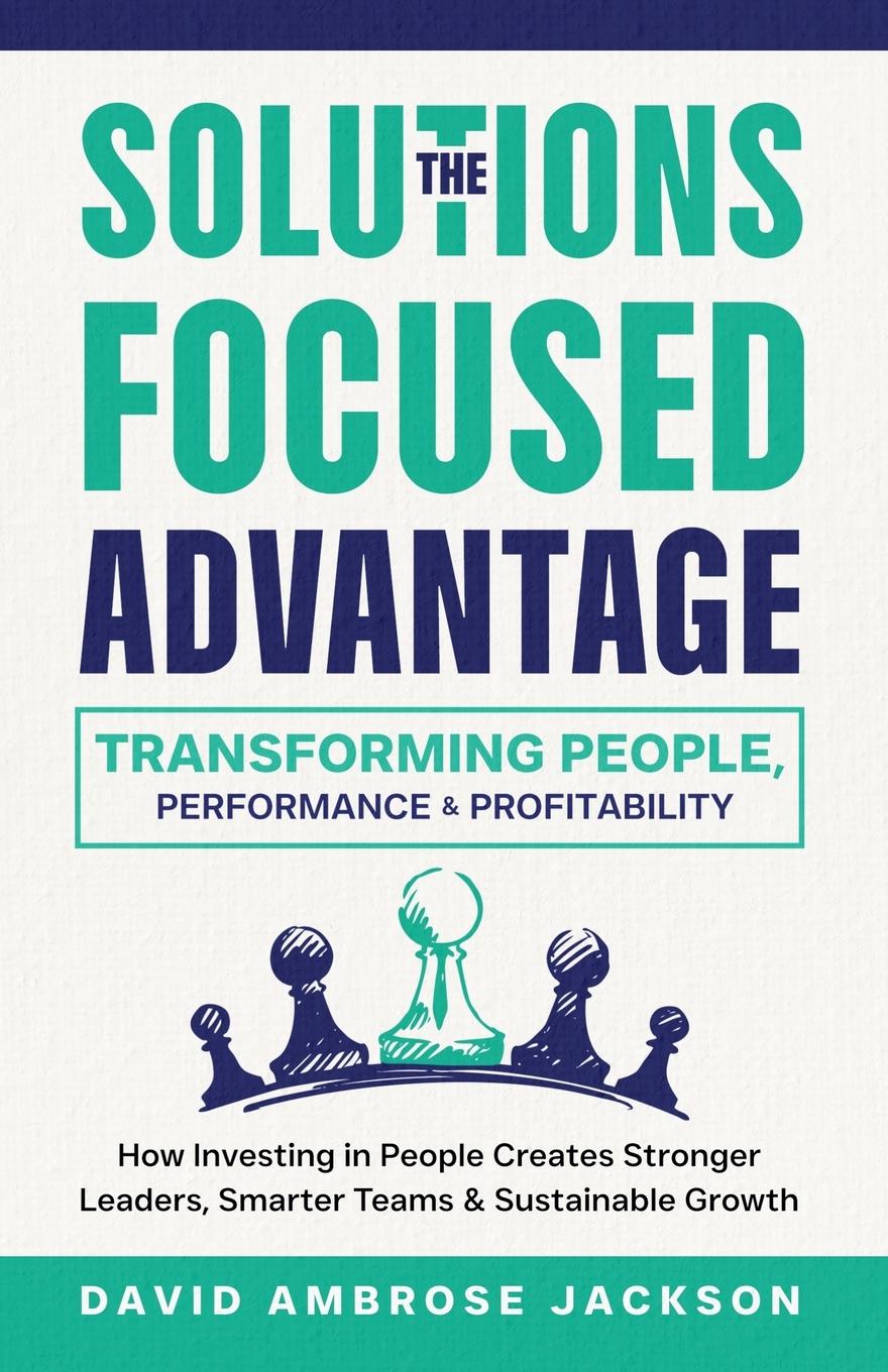 Kniha The Solutions Focused Advantage 