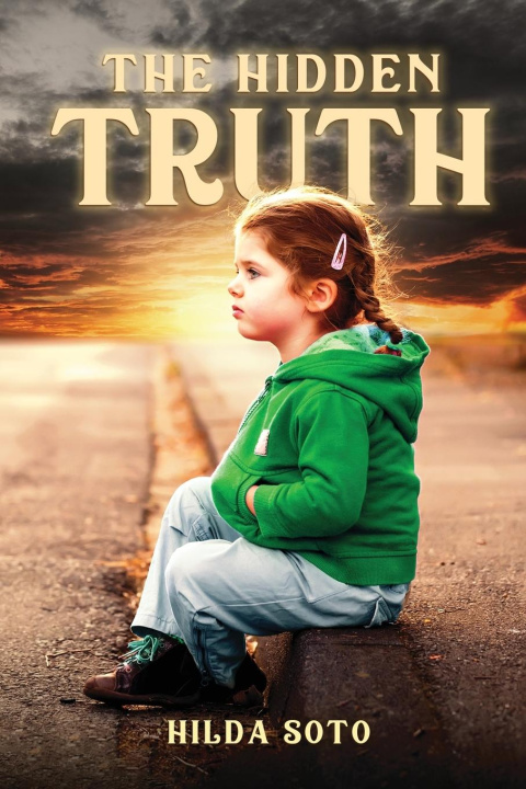 Knjiga The Hidden Truth Hilda Soto