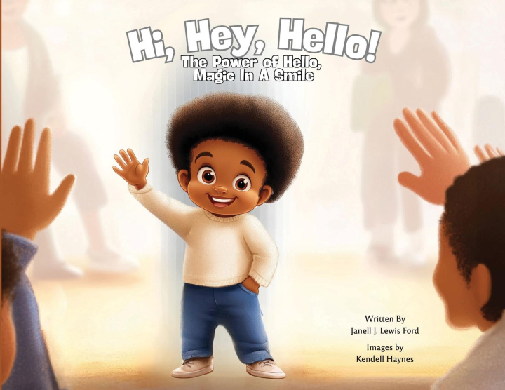 Kniha Hi, Hey, Hello! Kendell Haynes