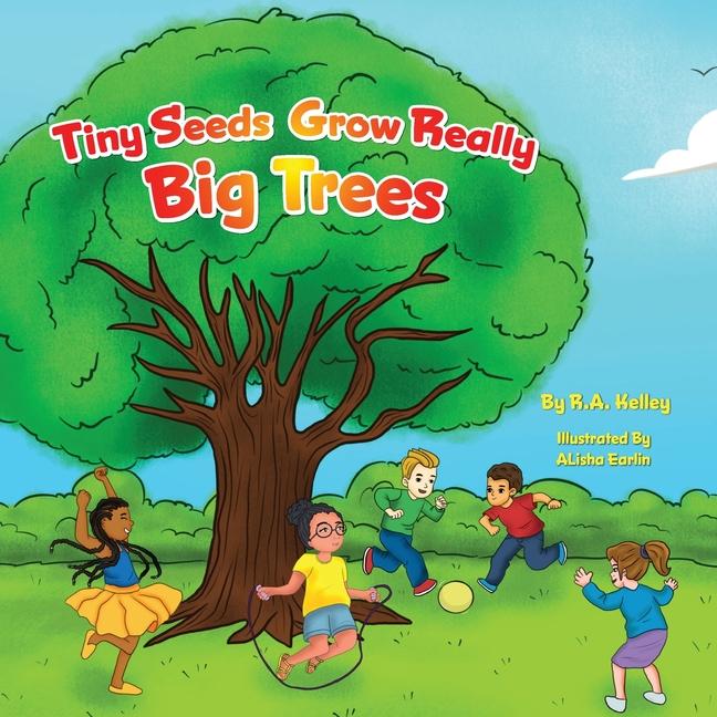 Knjiga Tiny Seeds Grow Big Trees Alisha Earlin