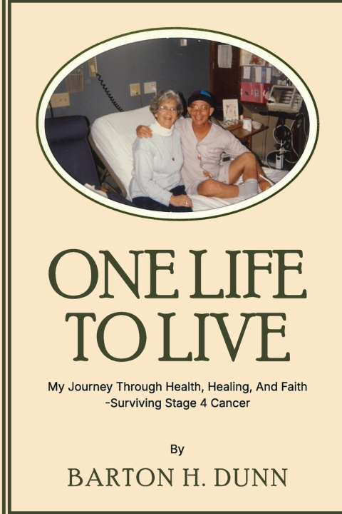 Kniha One Life To Live Barton H. Dunn