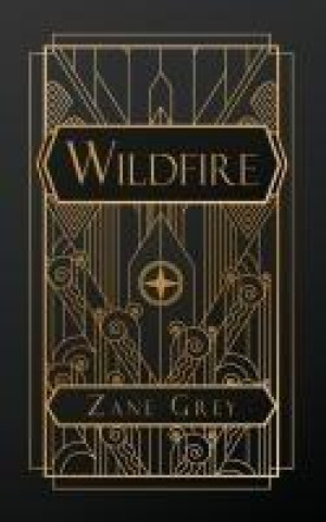 Kniha Wildfire Zane Grey