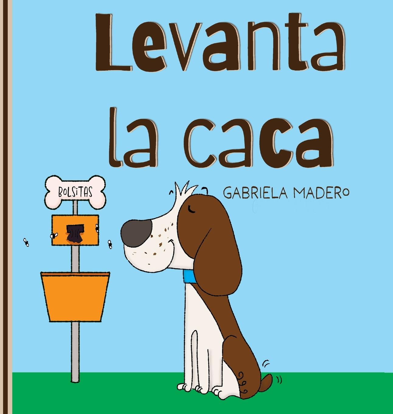 Kniha Levanta la caca Gabriela Madero
