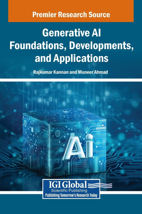 Kniha Generative AI Foundations, Developments, and Applications Muneer Ahmad