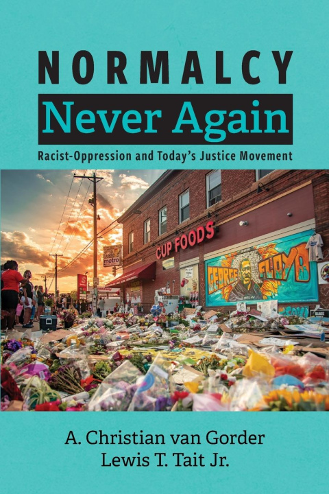Kniha Normalcy Never Again Lewis T. Jr. Tait