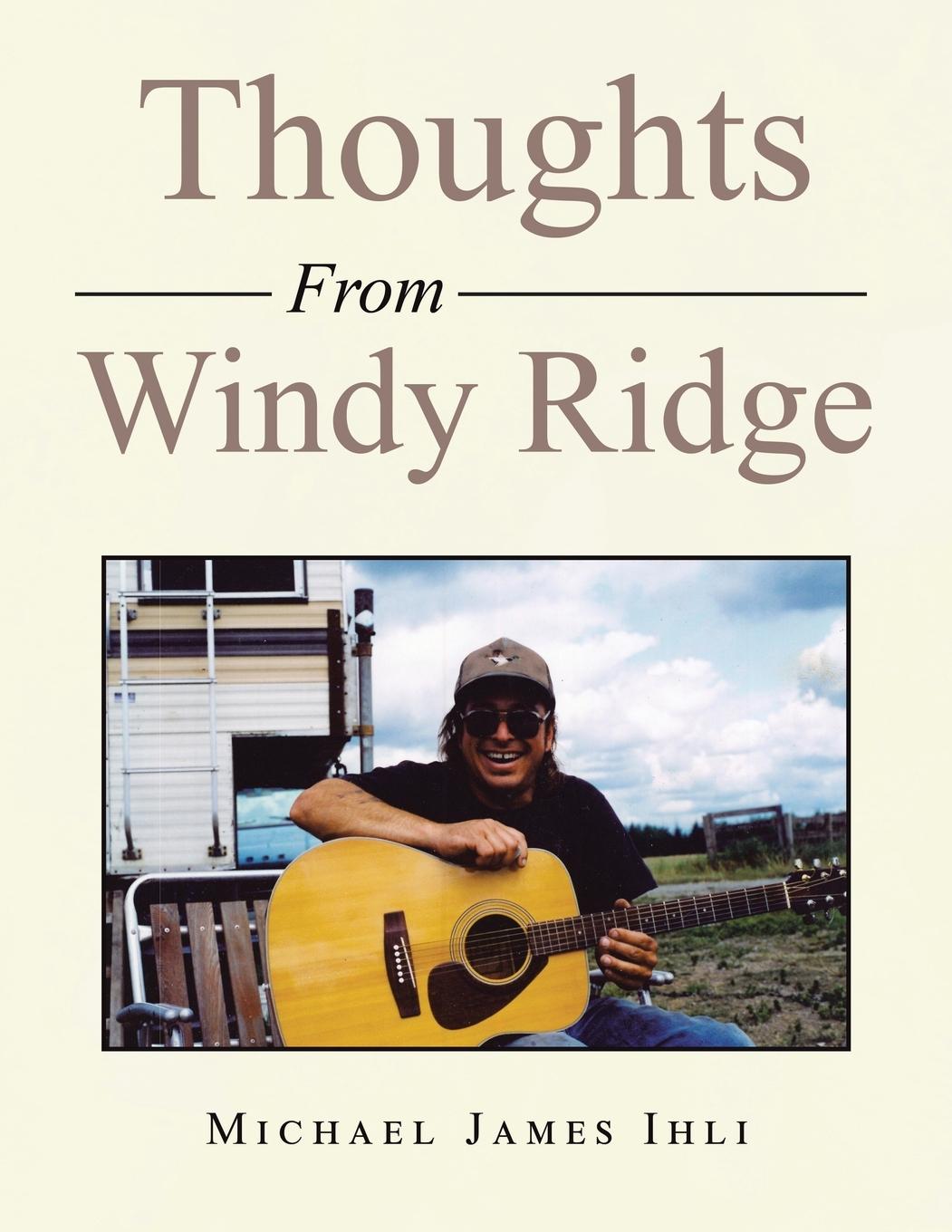 Knjiga Thoughts From Windy Ridge Michael James Ihli