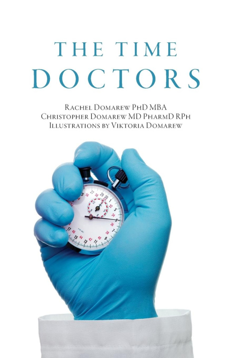 Kniha The Time Doctors Christopher Domarew Pharmd Rph