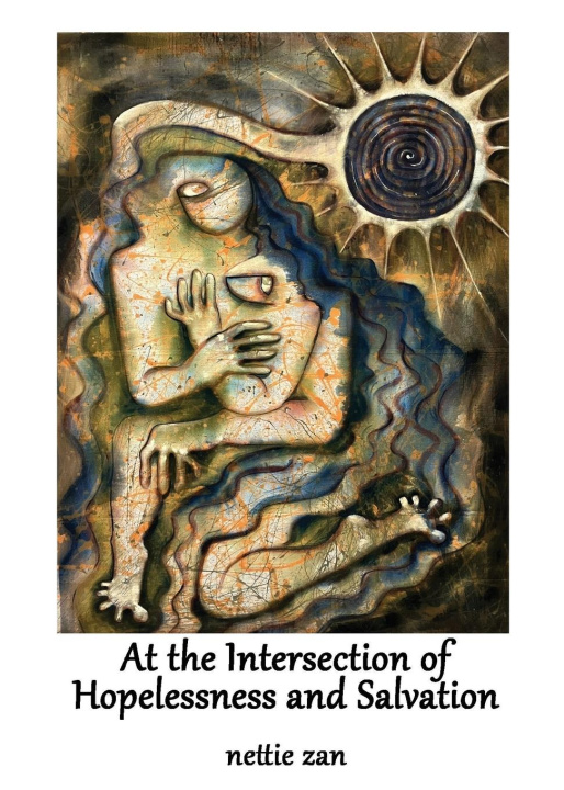 Libro At the Intersection of Hopelessness and Salvation 