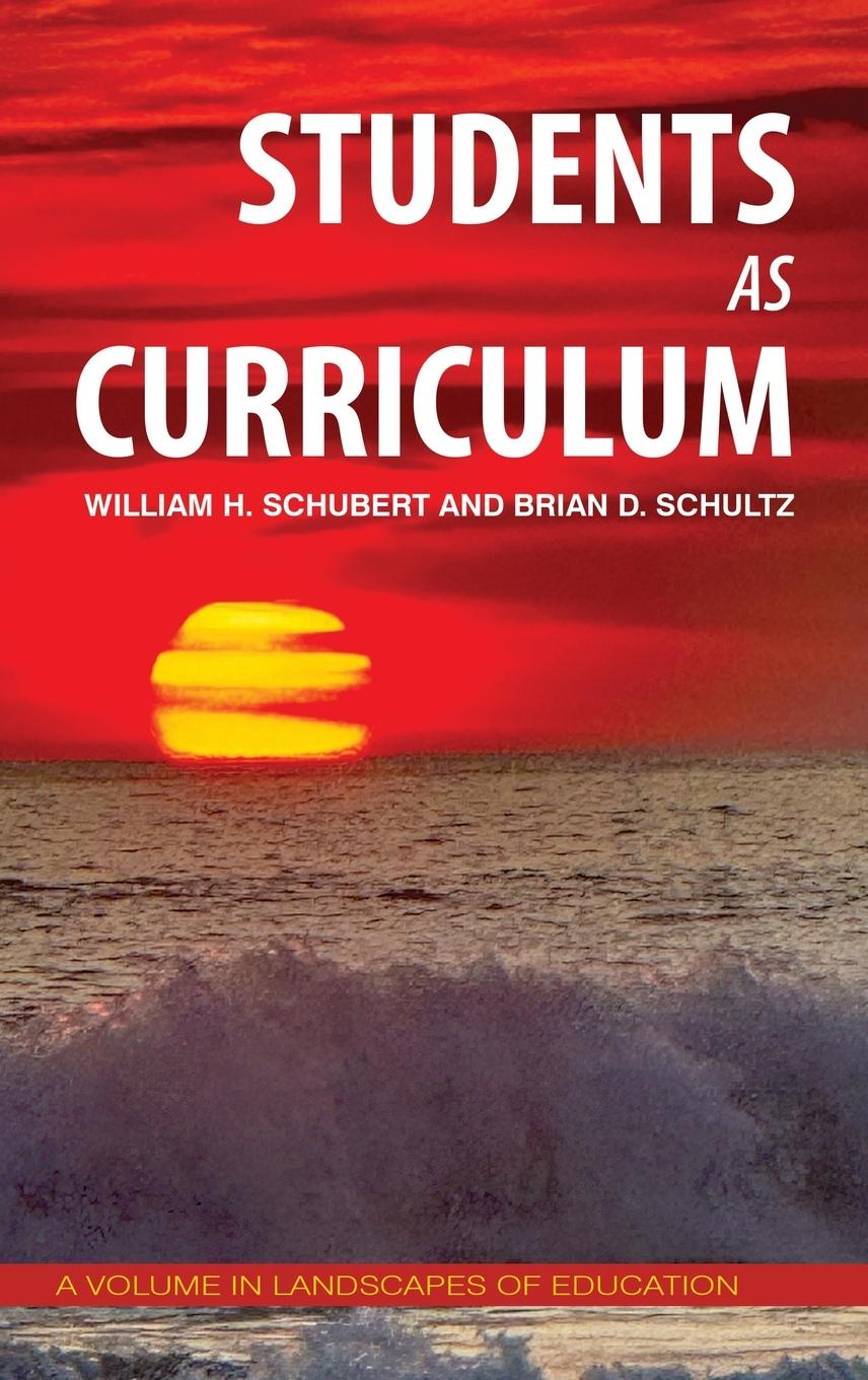Kniha Students as Curriculum Brian D Schultz