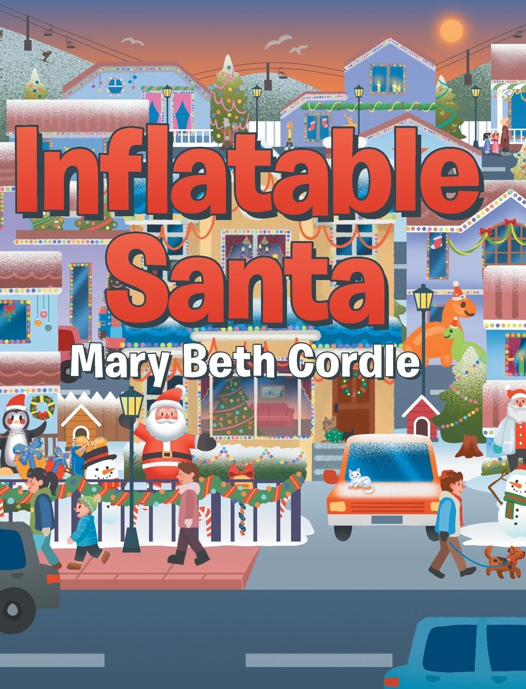 Kniha Inflatable Santa Mary Beth Cordle