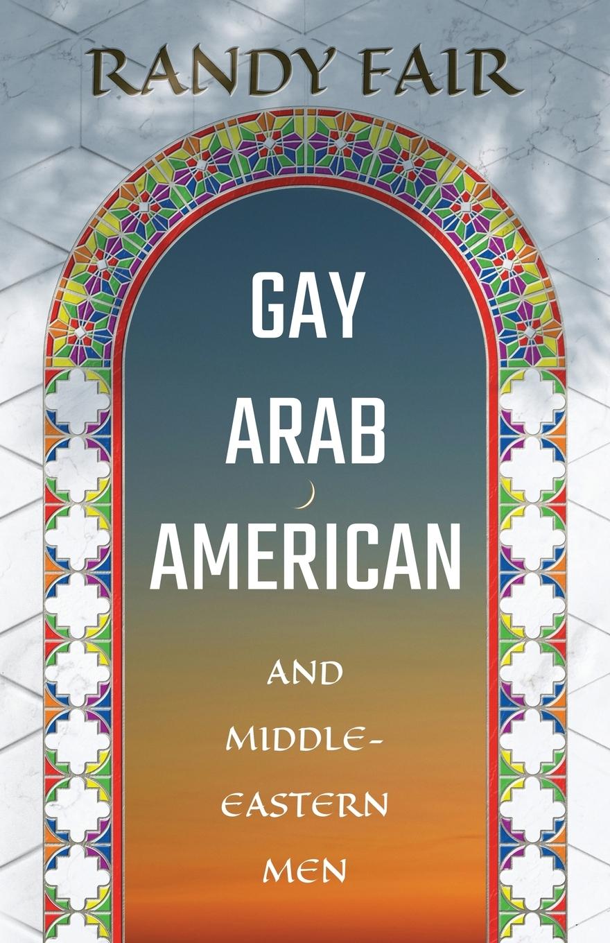 Kniha Gay Arab American and Middle-Eastern Men Randy Fair