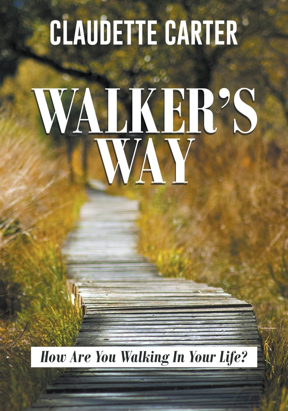 Kniha Walker's Way Claudette Carter