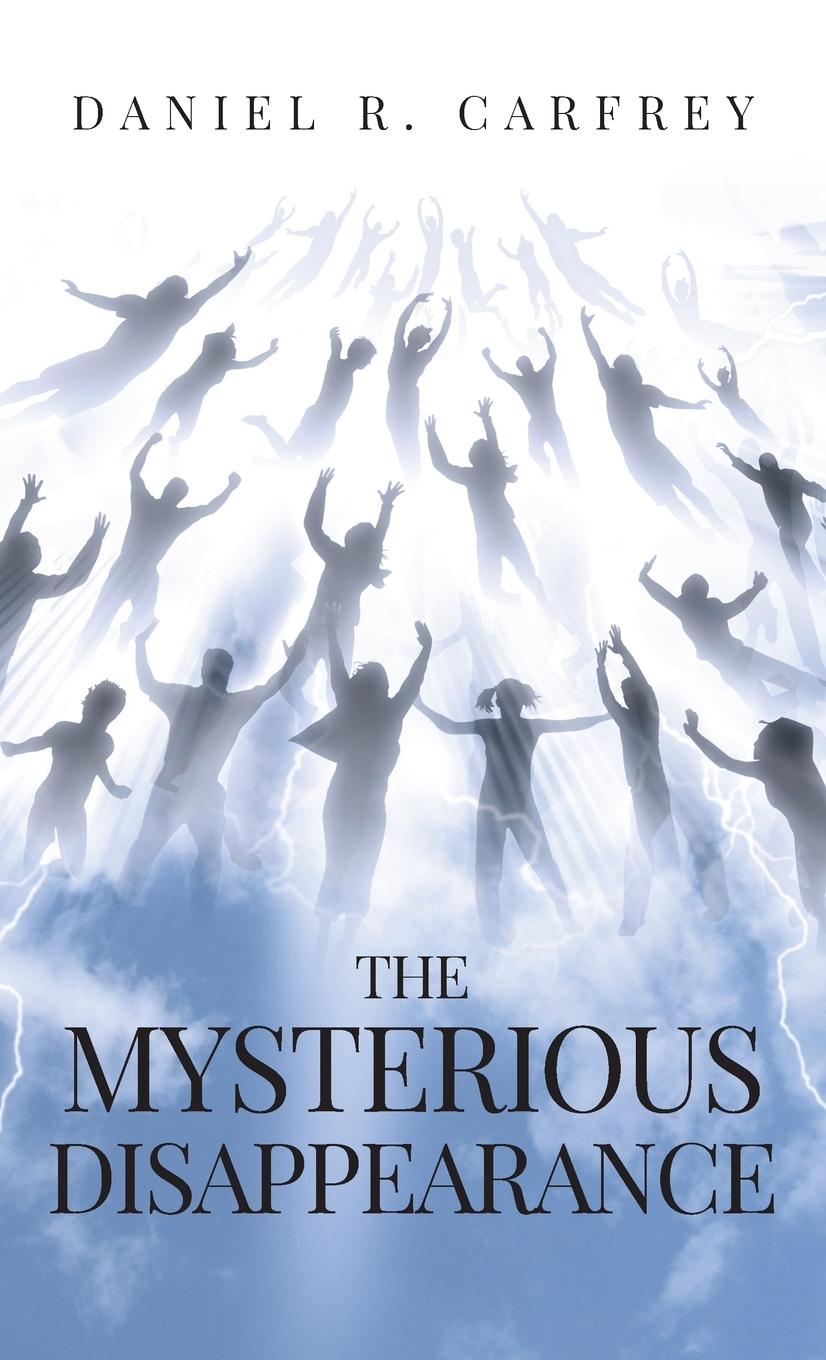 Kniha The Mysterious Disappearance Dr. Daniel Carfrey