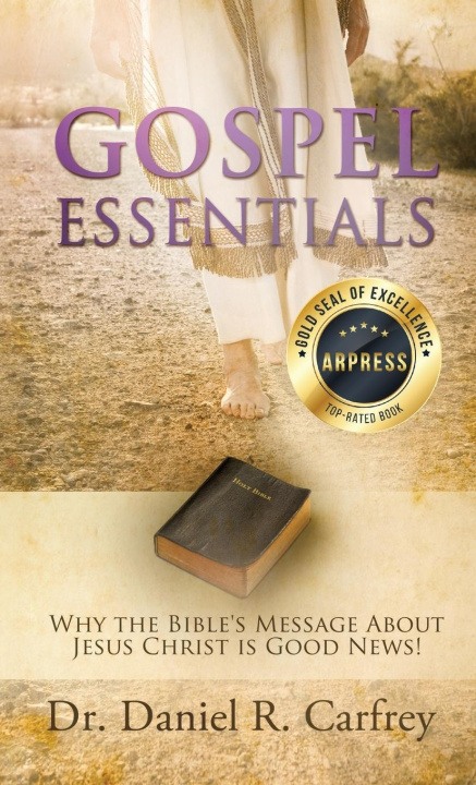 Kniha Gospel Essentials Dr. Daniel Carfrey