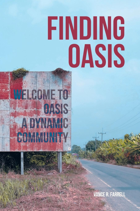 Kniha Finding Oasis Vance R. Farrell