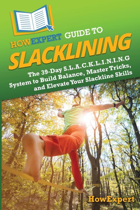 Kniha HowExpert Guide to Slacklining 