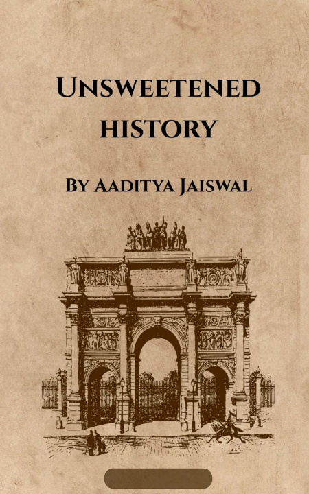 Kniha Unsweetened History Aaditya Jaiswal