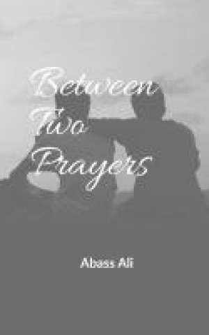 Knjiga Between Two Prayers Abass Ali