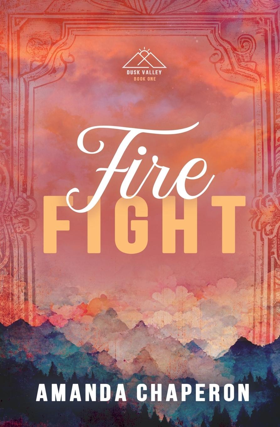 Buch Fire Fight Amanda Chaperon