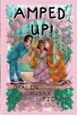 Knjiga Amped Up! Opalin Hubay Pickens
