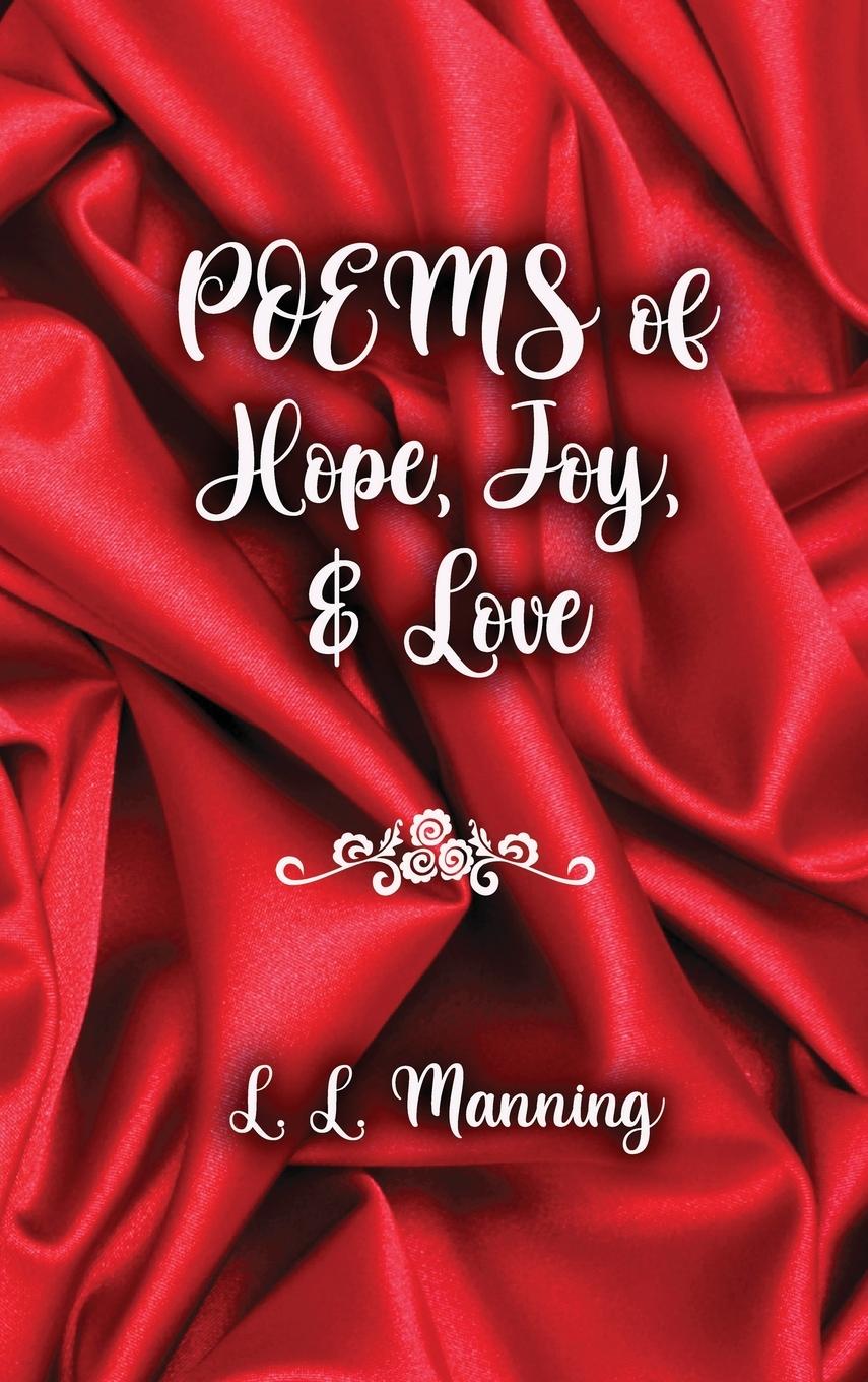 Libro Poems of Hope, Joy, and Love L. L. Manning