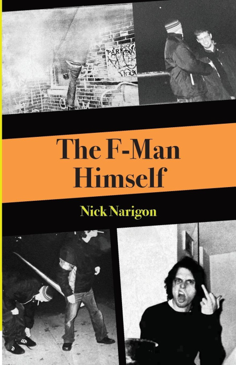 Kniha The F-Man Himself Nick Narigon