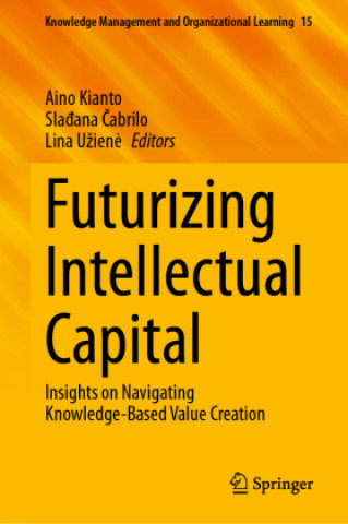Knjiga Futurizing Intellectual Capital Aino Kianto