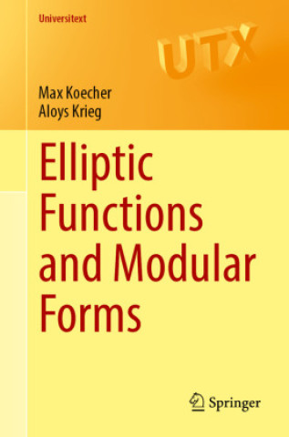 Kniha Elliptic Functions and Modular Forms Max Koecher