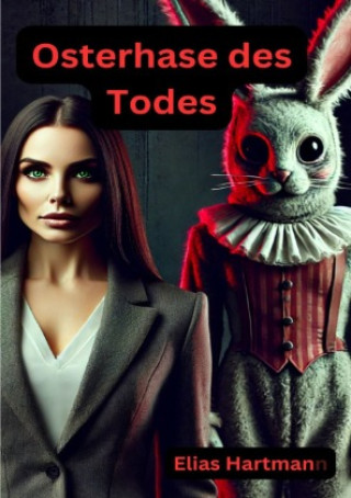 Kniha Osterhase des Todes Elias Hartmann
