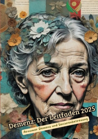Kniha Demenz: Ein umfassender Leitfaden 2025 Michael Leß