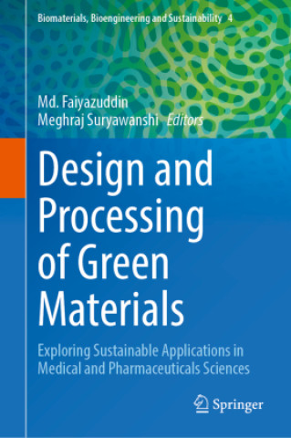 Kniha Design and Processing of Green Materials Md. Faiyazuddin