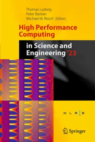 Kniha High Performance Computing in Science and Engineering '23 Thomas Ludwig