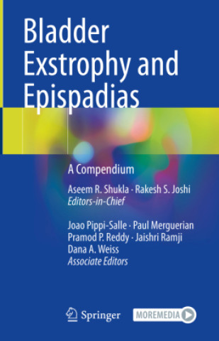 Kniha Bladder Exstrophy and Epispadias Aseem Shukla
