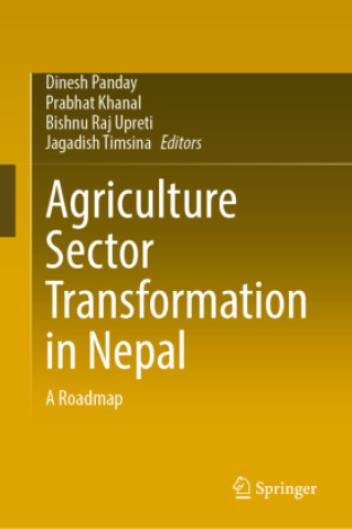 Buch Agriculture Sector Transformation in Nepal Dinesh Panday