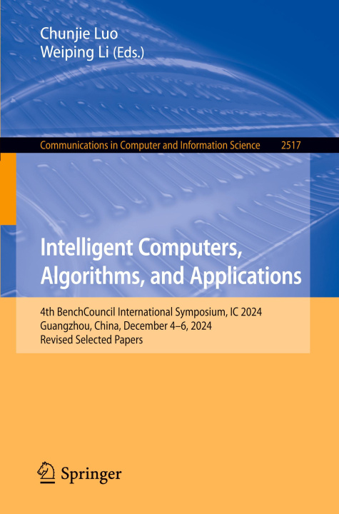 Kniha Intelligent Computers, Algorithms, and Applications Chunjie Luo