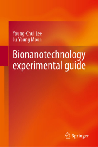Kniha Bionanotechnology experimental guide Young-Chul Lee