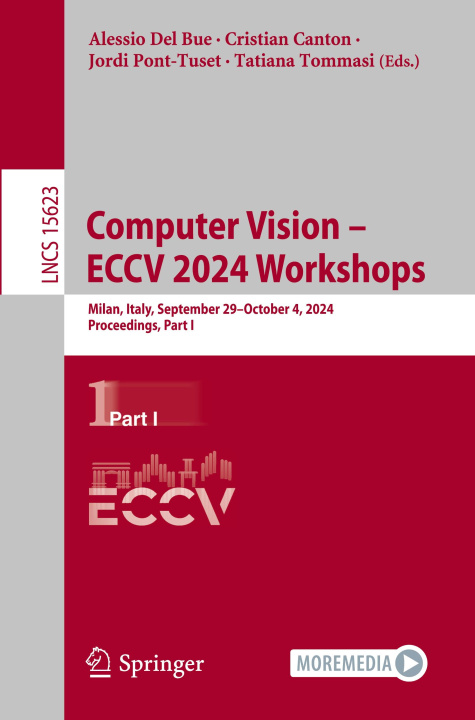 Kniha Computer Vision - ECCV 2024 Workshops Alessio Del Bue