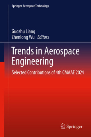 Kniha Trends in Aerospace Engineering Guozhu Liang