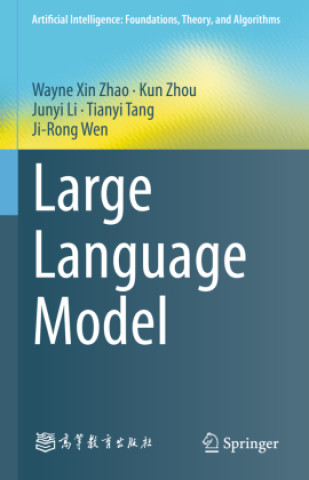 Könyv Large Language Model Wayne Xin Zhao