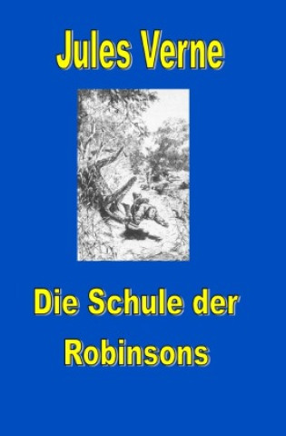 Knjiga Schule der Robinsons Jules Verne