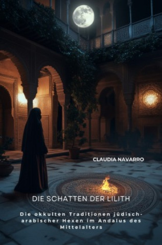 Book Die Schatten der Lilith Claudia Navarro