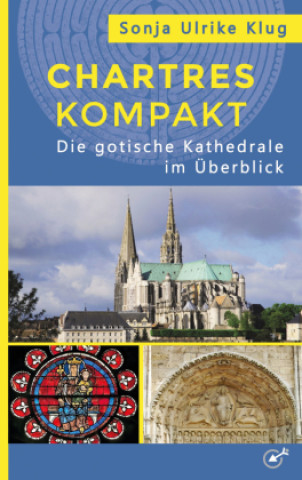 Knjiga Chartres kompakt Sonja Ulrike Klug