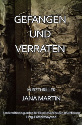 Libro Gefangen und verraten Patrick Woywod