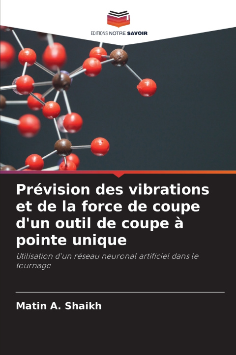 Libro Prévision des vibrations et de la force de coupe d'un outil de coupe à pointe unique Matin A. Shaikh