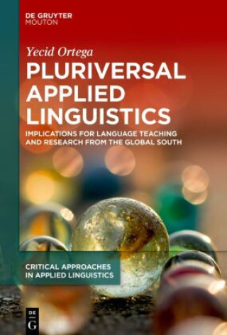 Kniha Pluriversal Applied Linguistics Yecid Ortega
