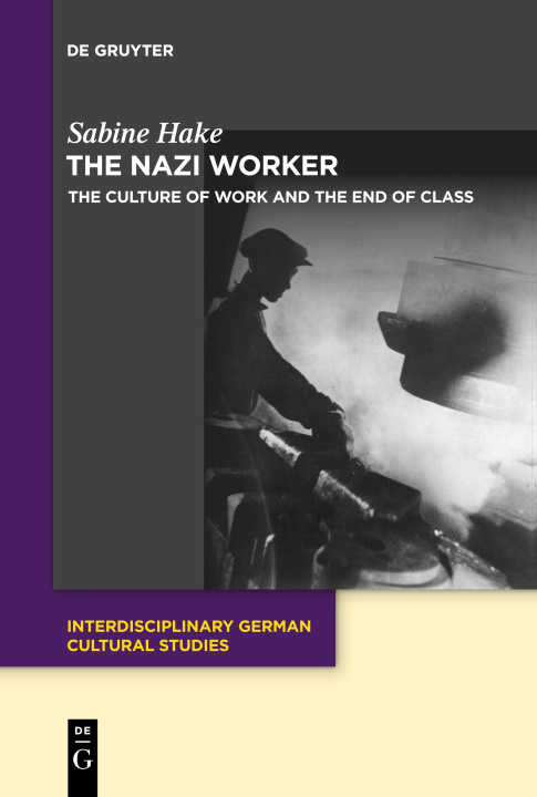 Knjiga The Nazi Worker Sabine Hake